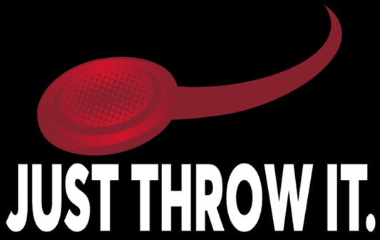 Just Throw It T-Shirt