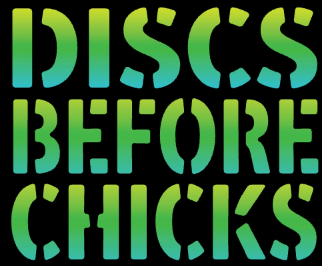 Discs Before Chicks T-Shirt